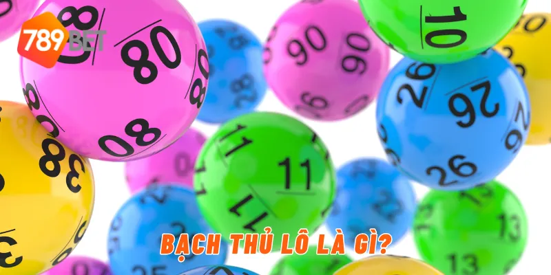 Bạch thủ lô là gì?