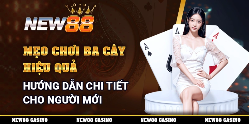 Mẹo chơi ba cây